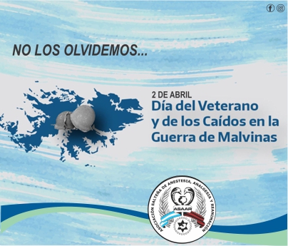 Efemerides: 2 de Abril DÍA DEL VETERANO Y DE LOS CAIDOS EN LA GUERRA DE LAS ISLAS MALVINAS