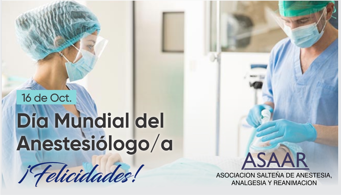 16 de Octubre. «DÍA MUNDIAL DEL ANESTESIÓLOGO/A»