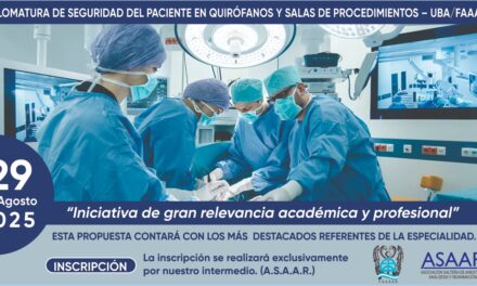 “Diplomatura de Seguridad del paciente en Quirófanos y Salas de Procedimientos – UBA/FAAAAR”